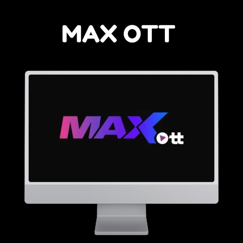 Max OTT IPTV